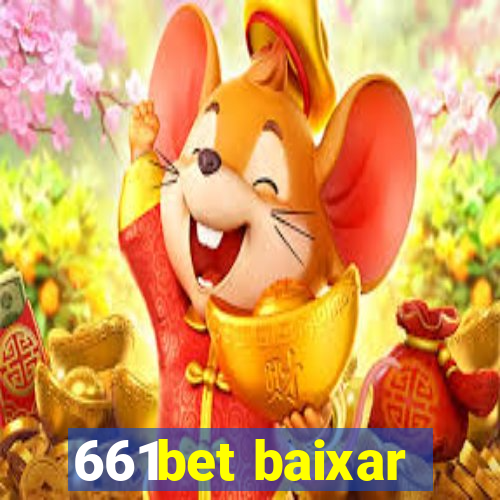 661bet baixar